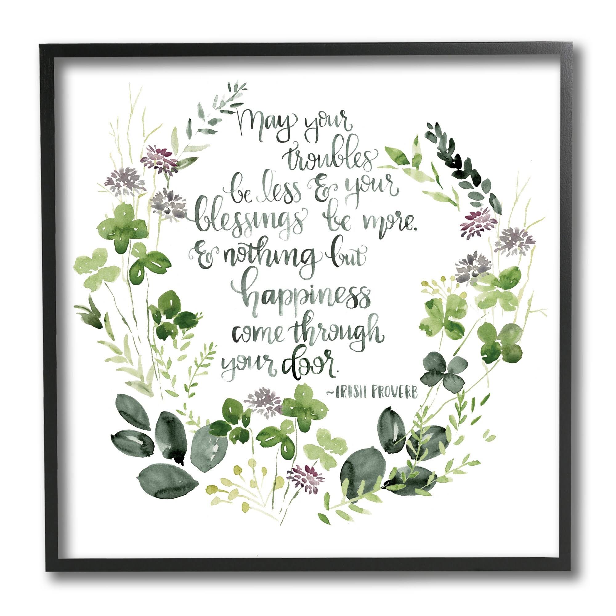 6fe59565206ae6ca6238e05db1bf7d30cdde39086654544203e8bcff3765cff7.jpg Stupell Troubles Be Less Irish Proverbs Wildflower Wreath Framed Wall Art - Green - 12 x 12 - Wood - Black - Image 1
