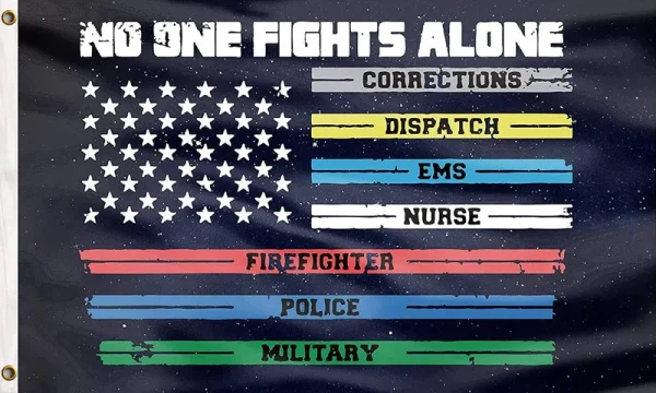 No One Fights Alone First Responders Flag Multi Line US American Flags Paramedic Correctional Officer Military Police Fire Fighters Supporter Lawn