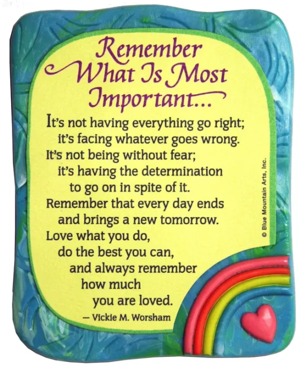 Blue Mountain Arts Remember What Is Most Important by Vickie M. Worsham Sculpted Resin Magnet (MR912)